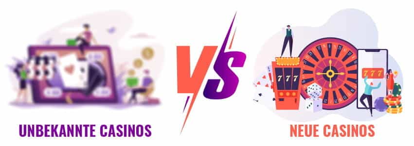 Unbekannte vs. neue Casinos