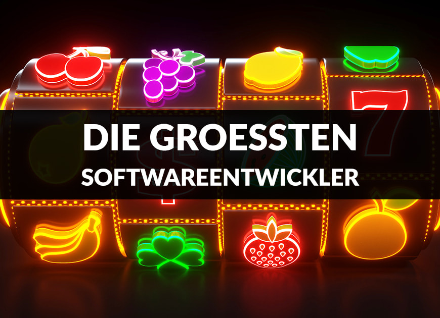 Die 11 größten Softwareentwickler für Online Casinos